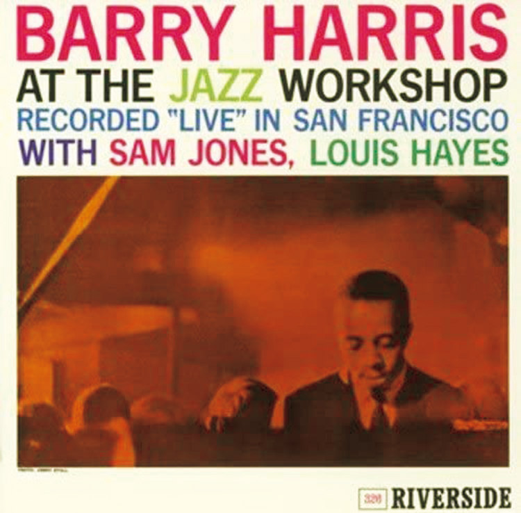 『At The Jazz Workshop』Barry Harris