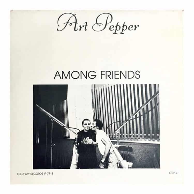 『Among Friends』Art Pepper