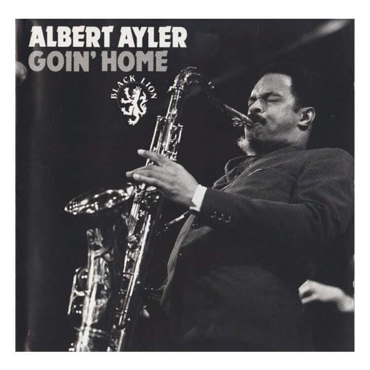『Goin' Home』Albert Ayler