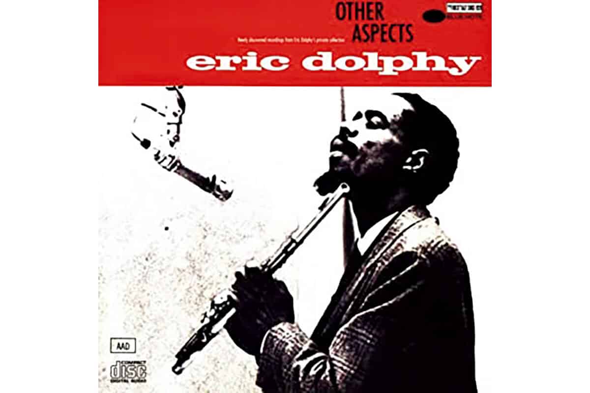 『Other Aspects』Eric Dolphy