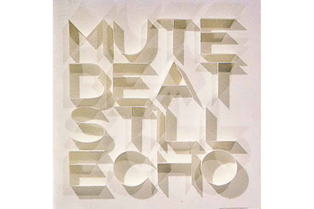 『Still Echo』Mute Beat