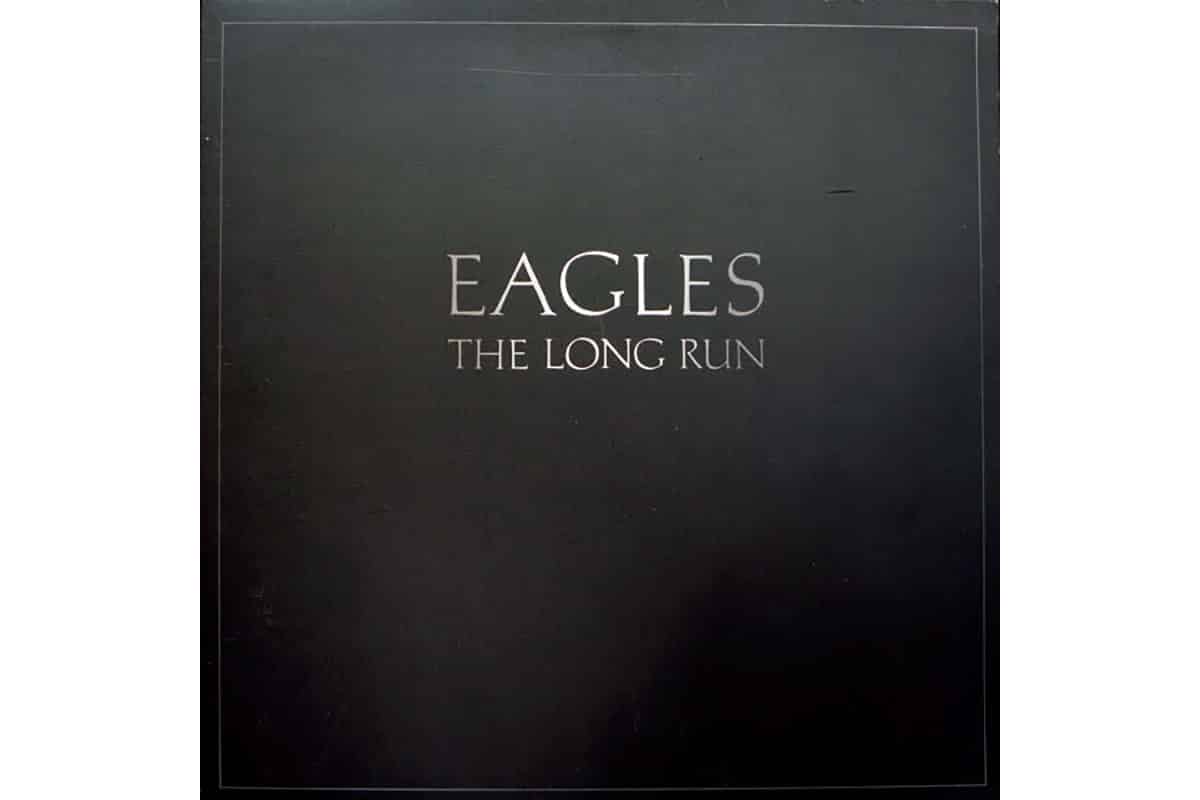 『The Long Run』Eagles