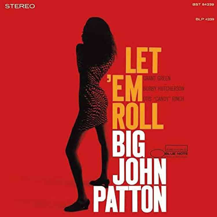 『Let 'Em Roll』Big John Patton