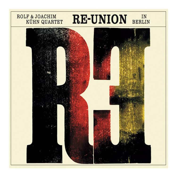『Re-Union In Berlin』Rolf & Joachim Kühn Quartet