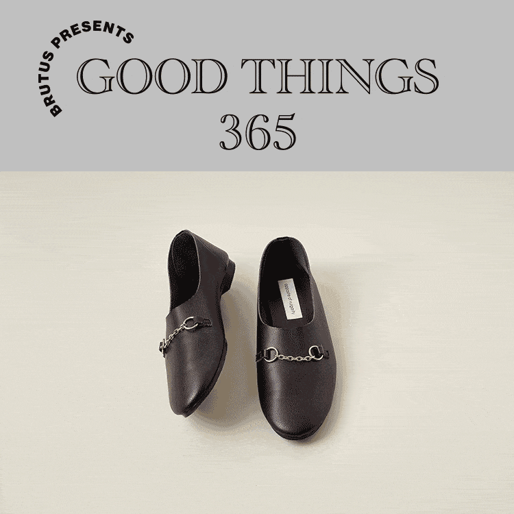 GOOD THINGS 365：〈オポジット オブ ブルガリティ〉のスリッポン