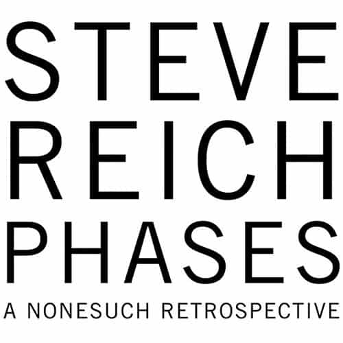 『Phases A Nonesuch Retrospective』Steve Reich／CDジャケット