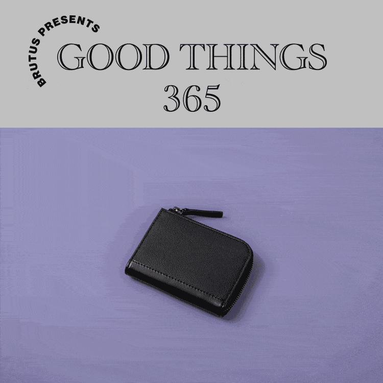 〈土屋鞄製造所〉の財布：GOOD THINGS 365