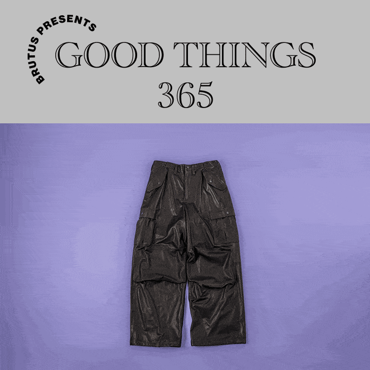 〈エー レザー〉のカーゴパンツ：GOOD THINGS 365