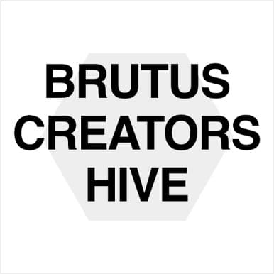 BRUTUS CREATORS HIVE