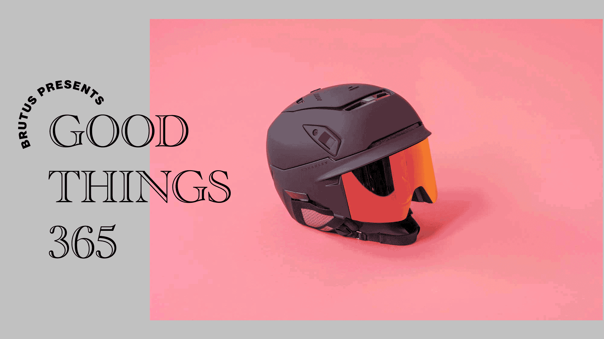 〈オークリー〉のヘルメット：GOOD THINGS 365
