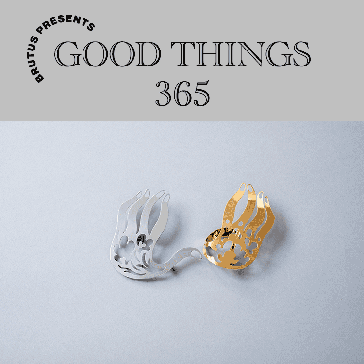 〈ウジョー〉のジュエリー：GOOD THINGS 365
