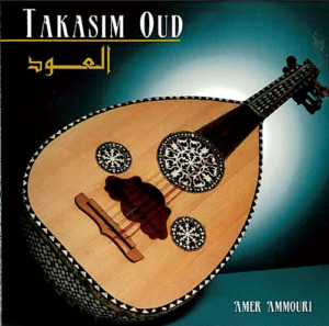 『Takasim Oud』Amer Ammouri