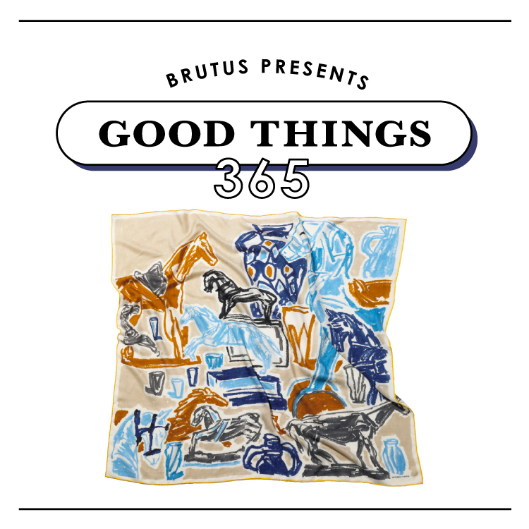 〈エルメス〉の「スカーフ」：GOOD THINGS 365